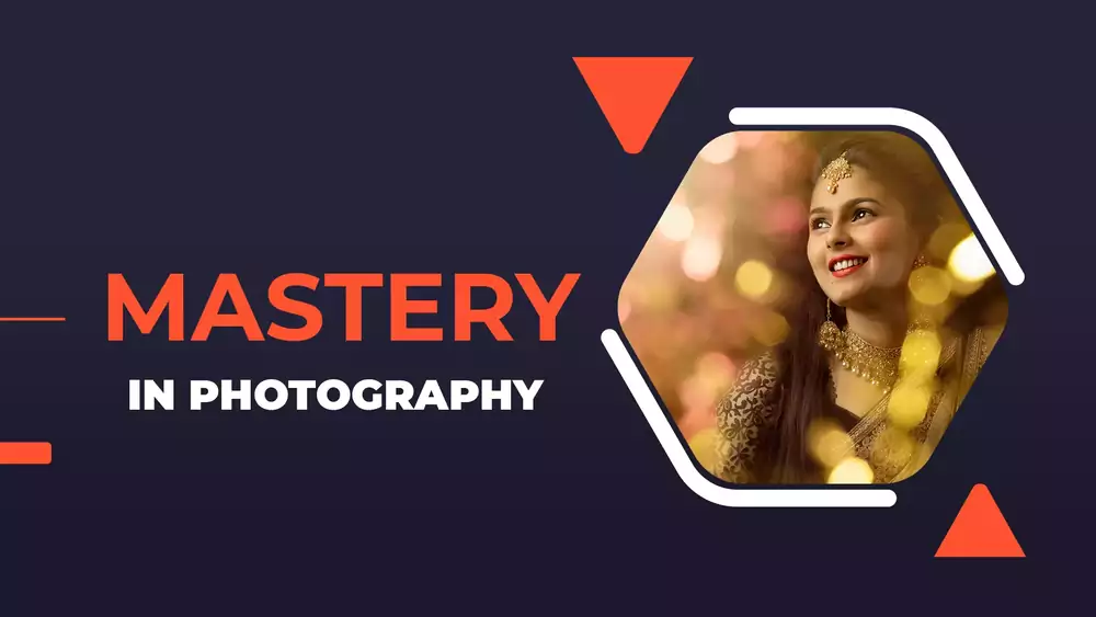 Mastery In Photography
